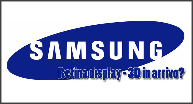 Samsung sulla via del Retina Display