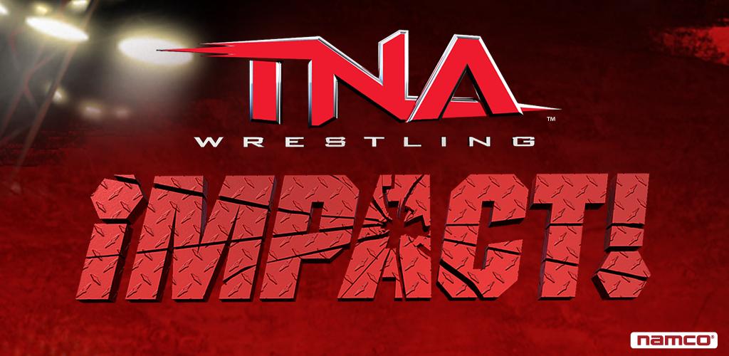 TNA Wrestling iMPACT: il wrestling targato Namco arriva su Android