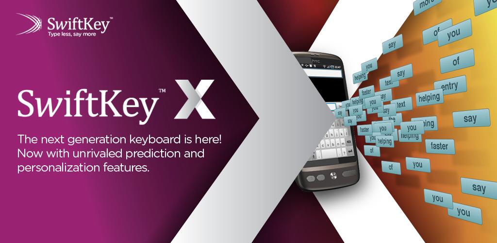 SwiftKey X esce dalla Beta, disponibile per smartphone e tablet