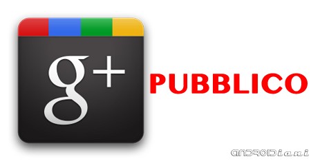 Google+ diventerà pubblico nei prossimi giorni [AGGIORNAMENTO: G+ è pubblico]