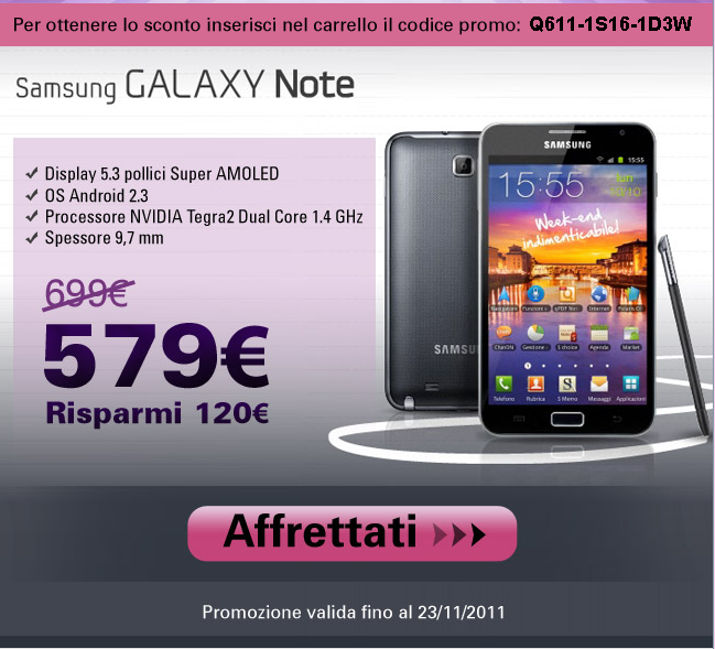 Galaxy Note poche ore per comprarlo con 120€ di sconto !
