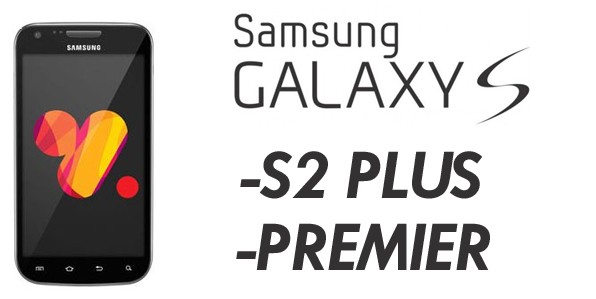 Samsung Galaxy S II Plus e Galaxy Premier: ecco le schede tecniche