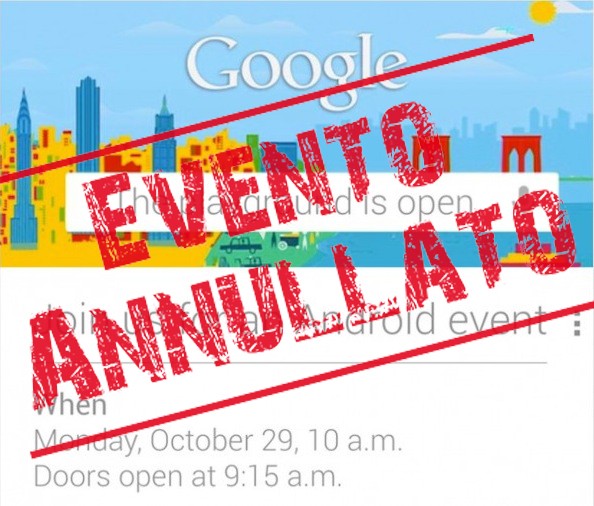 [FLASH NEWS] Google annulla l'evento Android di Lunedì a causa dell'uragano Sandy