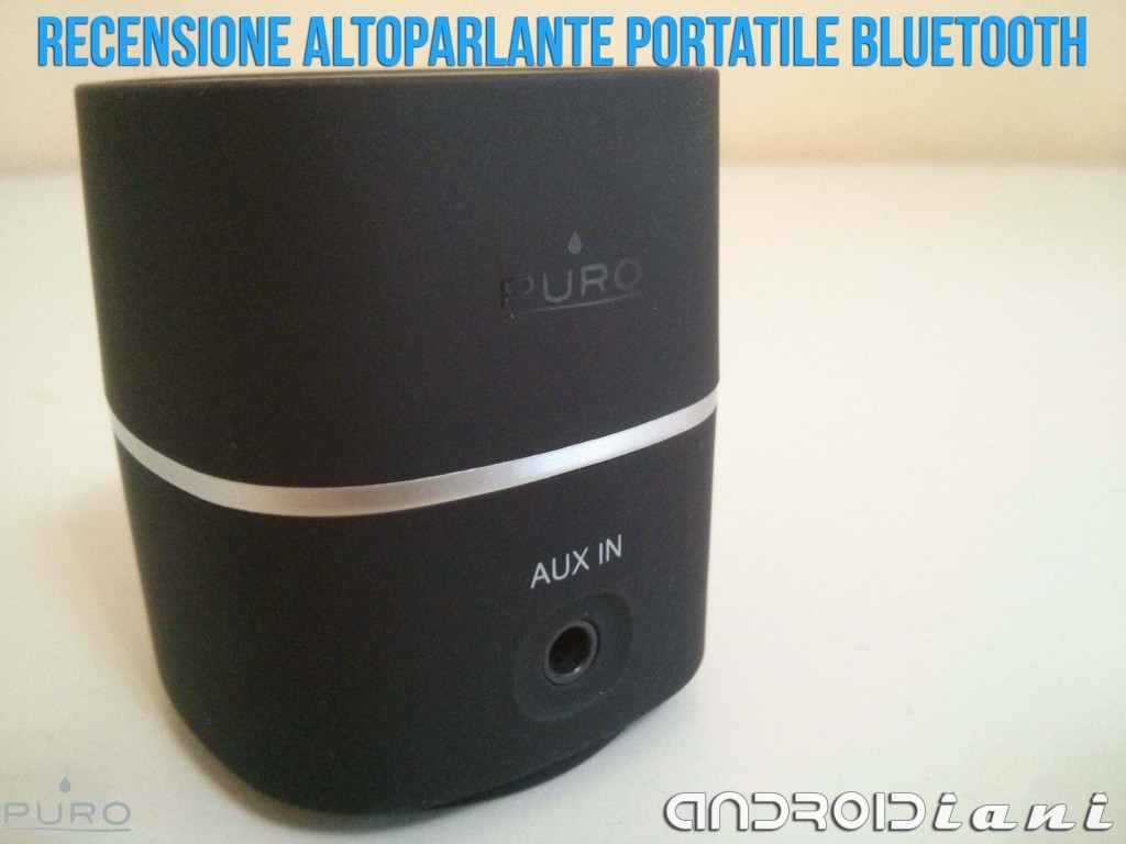 Altoparlante portatile bluetooth PURO - Recensione di Androidiani.com