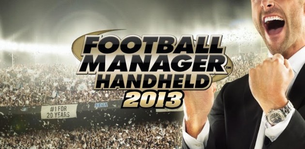 Football Manager Handheld 2013 disponibile sul Play Store
