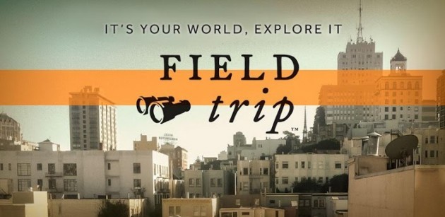 Field Trip: la guida turistica realizzata da Google è disponibile sul Play Store