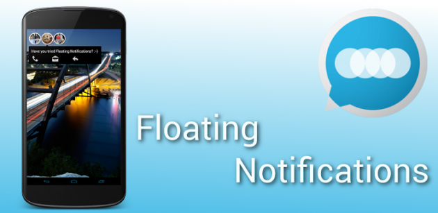Floating Notifications arriva ufficialmente sul Play Store