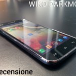 Wiko Darkmoon - la recensione di Androidiani.com