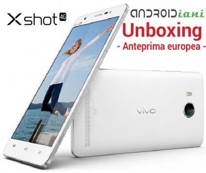 Vivo Xshot: unboxing di Androidiani.com in anteprima europea