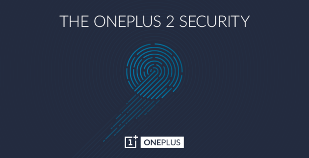 OnePlus 2 sarà dotato di un lettore d'impronte digitali