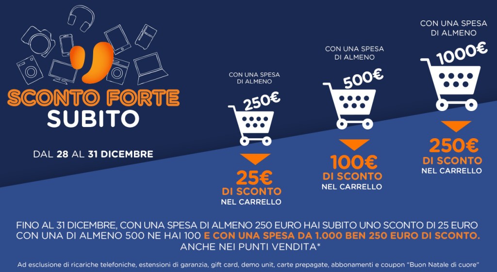 Unieuro è Sconto Forte Subito più spendi, più risparmi