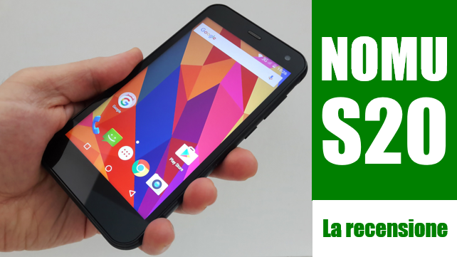Nomu S20 la recensione