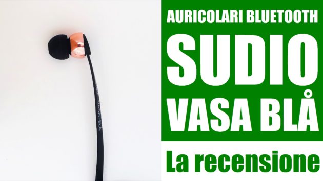 Auricolari Bluetooth Sudio Vasa BLÅ: la recensione