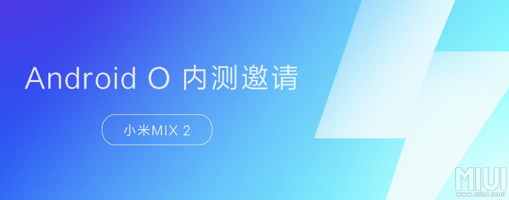 Xiaomi MiMix 2 Android Oreo Beta Testing