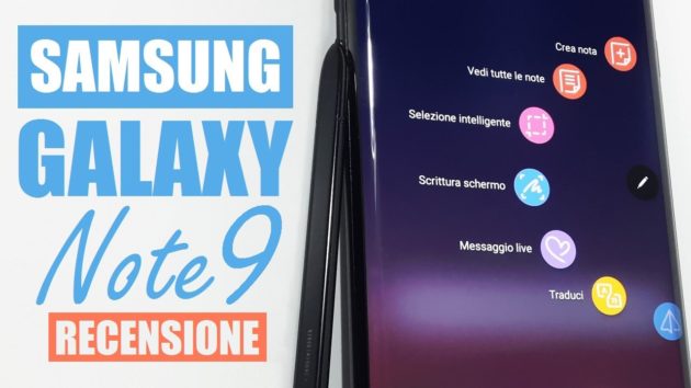 Samsung Galaxy Note 9: la penna nella roccia - RECENSIONE