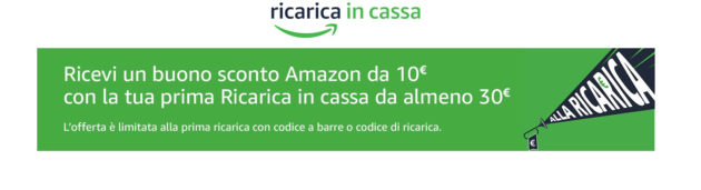 Amazon ricarica in cassa: in regalo 10 euro ricaricando almeno 30 euro
