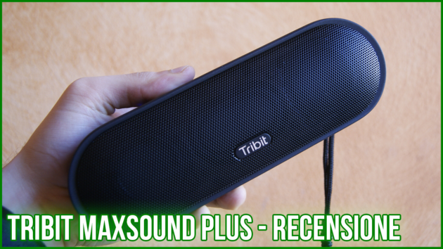Tribit MaxSound Plus, l'upgrade di uno speaker già di ottimo livello - RECENSIONE