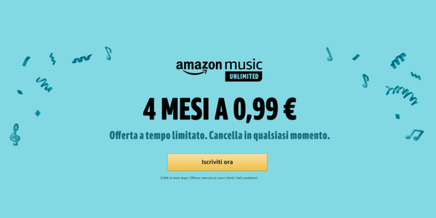 Amazon Music Unlimited per 4 mesi a 0.99 euro