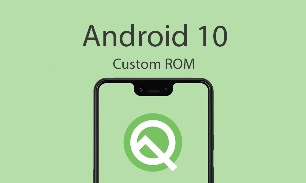 Android 10 Custom ROM