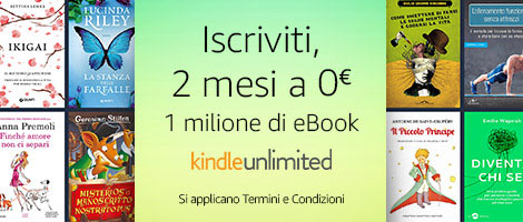 Kindle Unlimited: Ecco come avere 2 mesi gratuiti