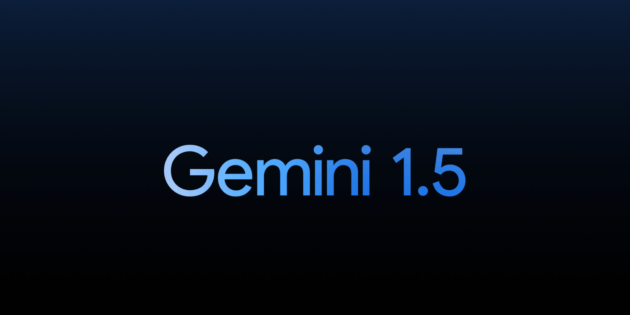 Google: rilasciato Gemini 1.5 con Prestazioni Straordinarie